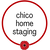 CHICO HOME STAGING